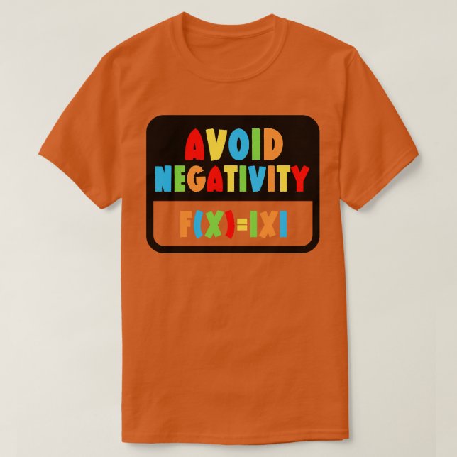 Camiseta Evitar Negatividade Engraçada Matemática 21 (Frente do Design)