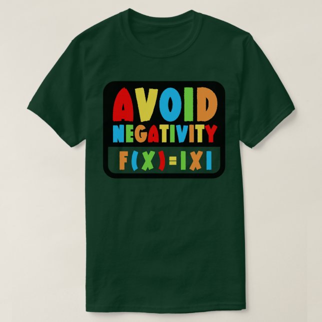 Camiseta Evitar Negatividade Engraçada Matemática 24 (Frente do Design)