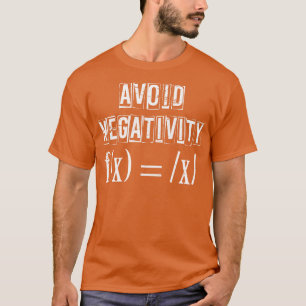 Camiseta Evite a matemática de negatividade