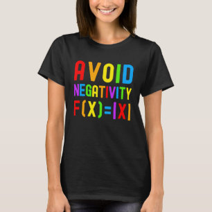 Camiseta Evite a Negatividade Crianças Matemática Equação