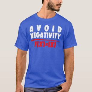 Camiseta Evite a Negatividade Engraçada Matemática 10