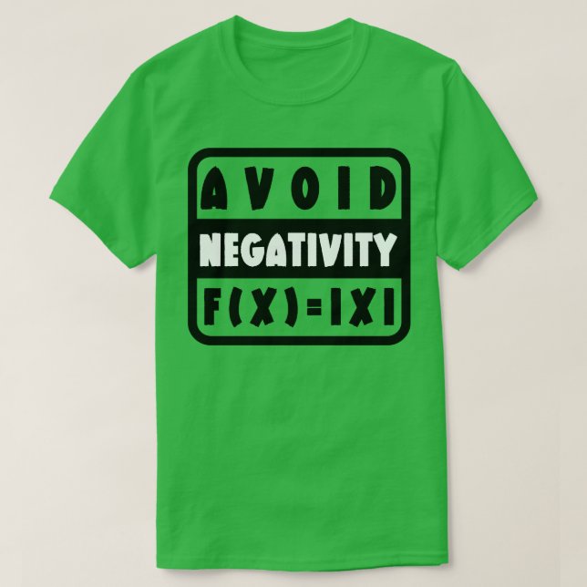 Camiseta Evite a Negatividade Engraçada Matemática 19 (Frente do Design)