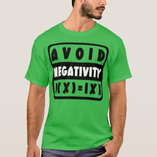 Camiseta Evite a Negatividade Engraçada Matemática 19