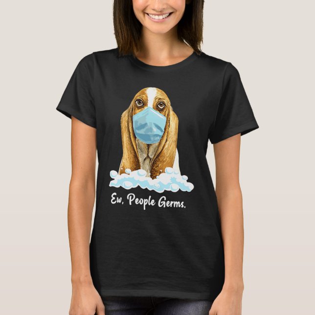 Camiseta Ew People Germs Basset Hound Dog Wearing Face Mask (Frente)