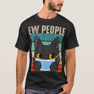 Camiseta Ew Pessoas Cat Funny Anti Social Introduvert Quara