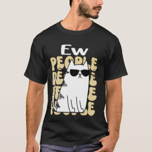 Camiseta Ew Pessoas Cat Lover Engraçado Citação Animal
