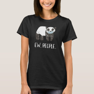 Camiseta Ew Pessoas Engraçadas Panda Enfrentando Distúrbios