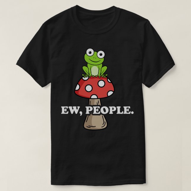 Camiseta Ew Pessoas Funny Sapo Mushroom Pun Retro (Frente do Design)