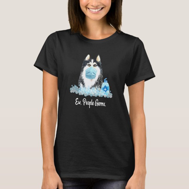 Camiseta Ew Pessoas Germes Husky Cachorro Usando Máscara Fa (Frente)