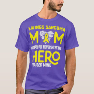 Camiseta Ewing Sarcoma Mãe A Maioria Das Pessoas Nunca Enco