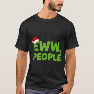 Camiseta Eww People Santa Hat Funny Christmas Men Women 