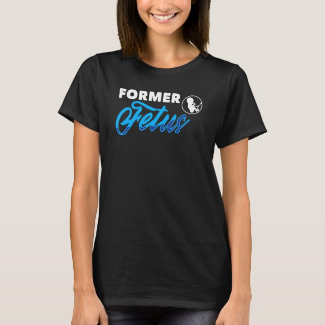 Camiseta Ex-Feto Escolho Vida Para Mulheres Ou Mãe (Frente)