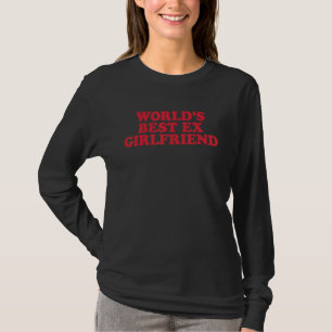 Camiseta Ex Namorada Mais Incrível do Mundo 1