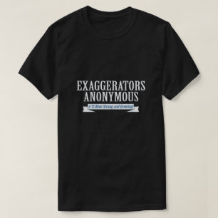 Camiseta exageradores anônimos