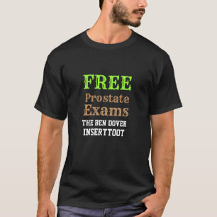 Camiseta exames de próstata GRATUITOS - A inserção do Ben D