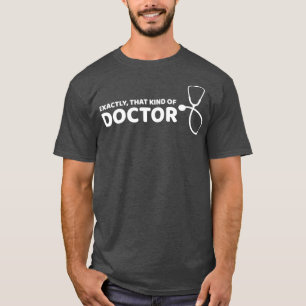 Camiseta Exatamente esse tipo de médico