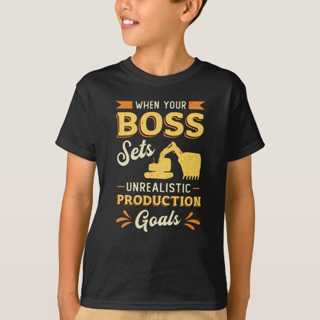 Camiseta Excavator Dig When Your Boss Construction Worker (Frente)