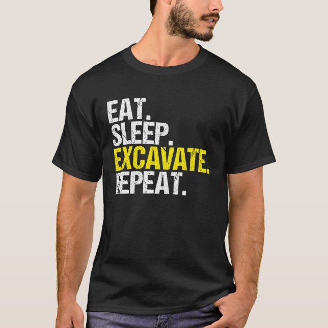 Camiseta Excavator Driver Eat Sleep Heavy Equipment Operato (Frente)