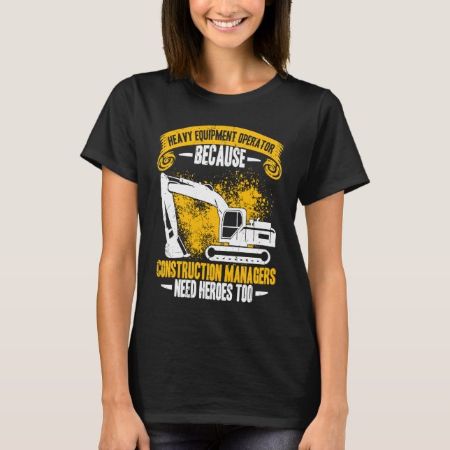 Camiseta Excavator Operator Construction Manager Worker Bac (Frente)
