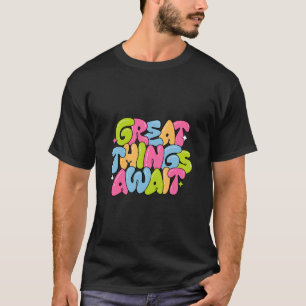 Camiseta Excelente Aguardando - Motivacional