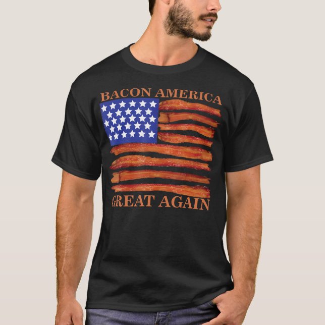Camiseta Excelente Bacon America Novamente Engraçado T-Shir (Frente)