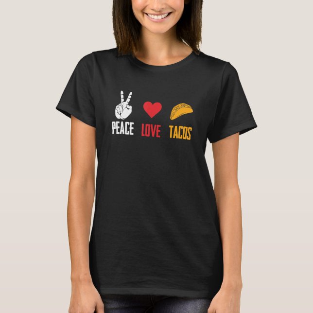 Camiseta Excelente design dos tacos de amor pela paz (Frente)
