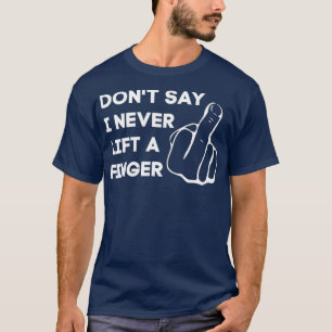 Camiseta Excelente Dia do Meio Dedo Sacudir Engraçado Desl