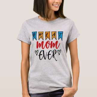 Camiseta EXCELENTE MOM EVER T-Shirt