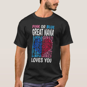Camiseta Excelente Rosa Ou Azul, Nana Te Ama.