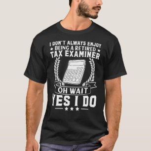 Camiseta Excritor De Imposto Desfruta De Ser Aposentado