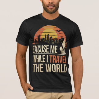 Camiseta Excuse Me While I Travel The World - Vintage Retro