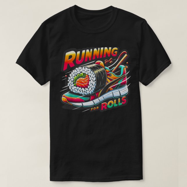 Camiseta Executando Rolls Sushi Funny Graphic s 1 (Frente do Design)
