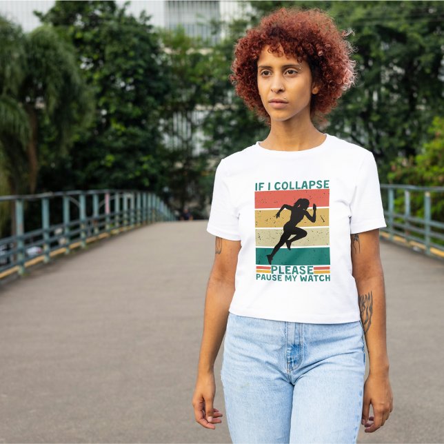 Camiseta Executando: Se Eu Colapsar Por Favor Pausar Meu Re (Criador carregado)