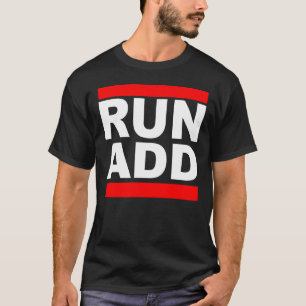 Camiseta Executar Adicionar Desordem de Déficit de Atenção 