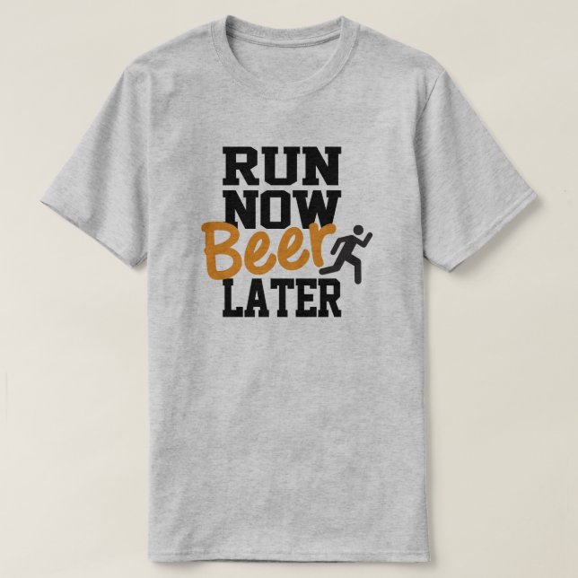 Camiseta Executar Agora Cerveja Mais Tarde (Frente do Design)