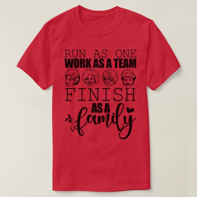 Camiseta Executar Como Um Trabalho Como Equipe Concluir Com (Frente do Design)