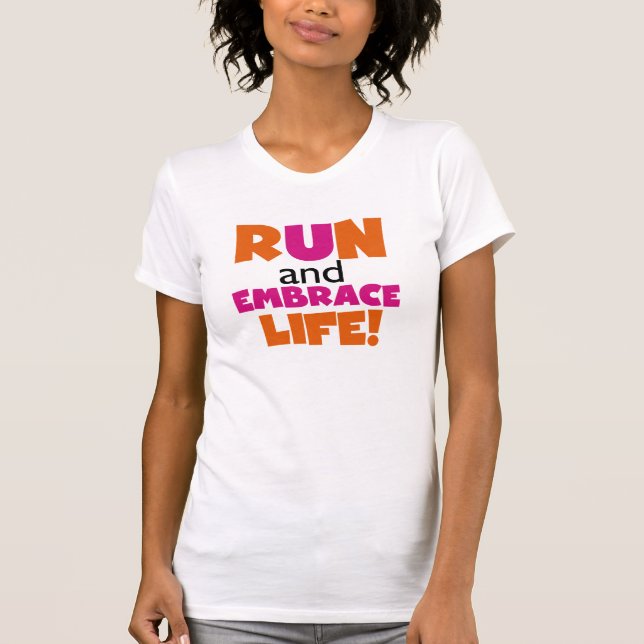 Camiseta Executar e Embarcar a Vida Cor-de-Rosa Laranja (Frente)