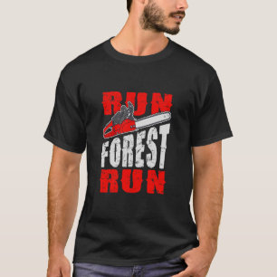 Camiseta Executar Floresta Executar Lumberjack, Citar Engra