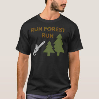 Camiseta Executar Floresta (Presente Engraçado Para Lumberj