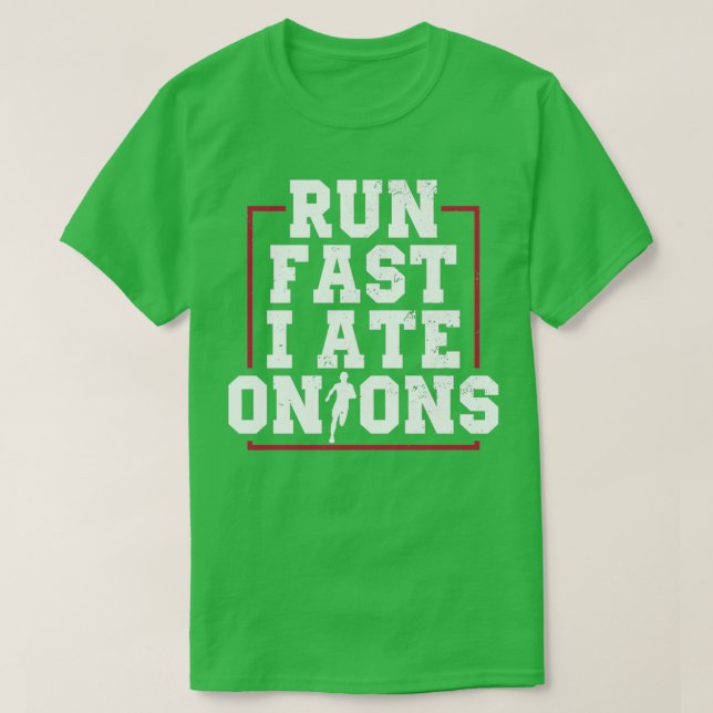 Camiseta Executar Rápido I Ate Onions Runner Marathon Roupa (Frente do Design)