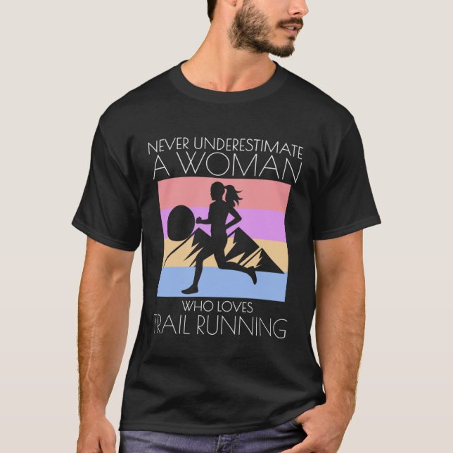 Camiseta Executar Trilha do Runner Em Execução Nunca Subest (Frente)