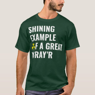 Camiseta Exemplo de uma tecnologia Rad Tech de radiologia e