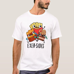 Camiseta Exer side Funny Exercise Pun