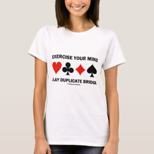 Camiseta Exerça Sua Mente Jogue Duplicação Ponte