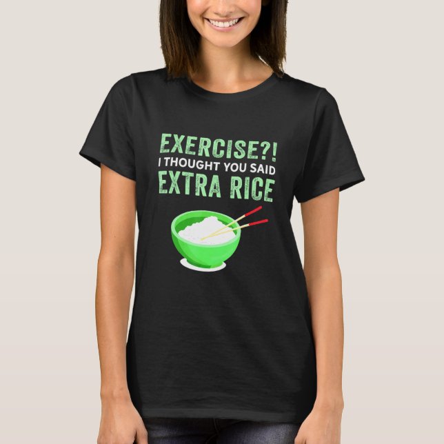 Camiseta Exercício Eu Pensei Que Você Disse Comida Preguiço (Frente)