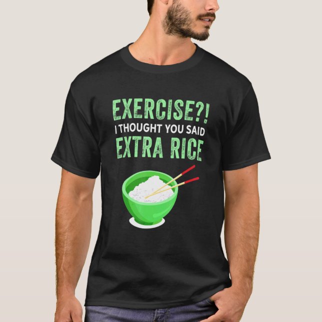 Camiseta Exercício Eu Pensei Que Você Disse Comida Preguiço (Frente)