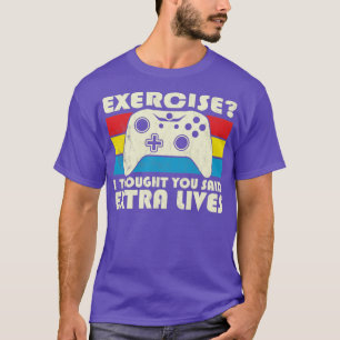 Camiseta Exercício Eu Pensei Que Você Disse Jogo De Vídeo S