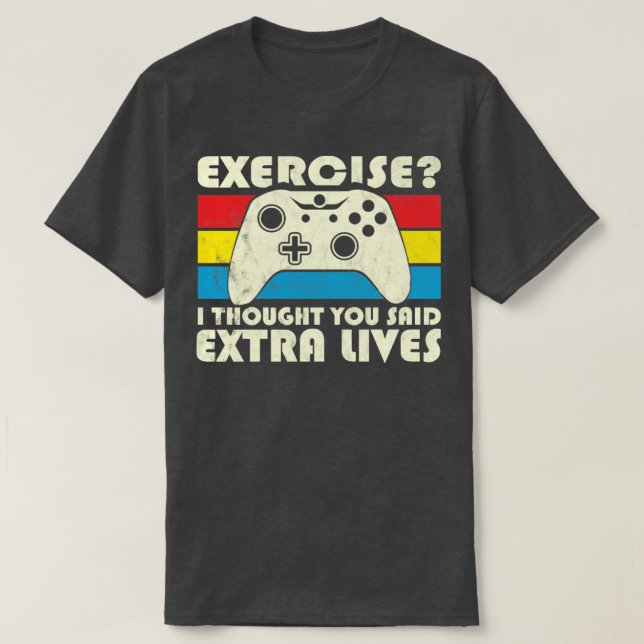 Camiseta Exercício Eu Pensei Que Você Disse Jogo De Vídeo S (Frente do Design)