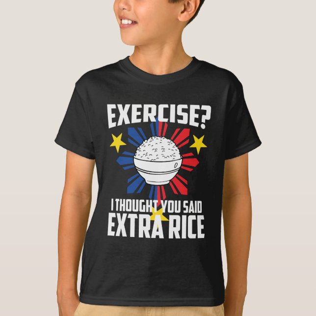 Camiseta Exercício? Eu pensei que você disse o arroz extra (Frente)