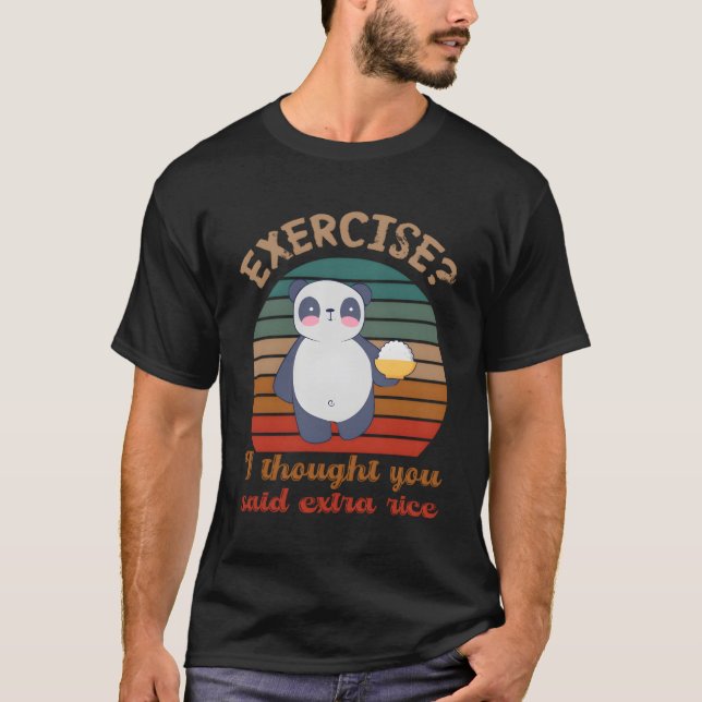 Camiseta Exercício Eu Pensei Que Você Disse Panda De Arroz  (Frente)